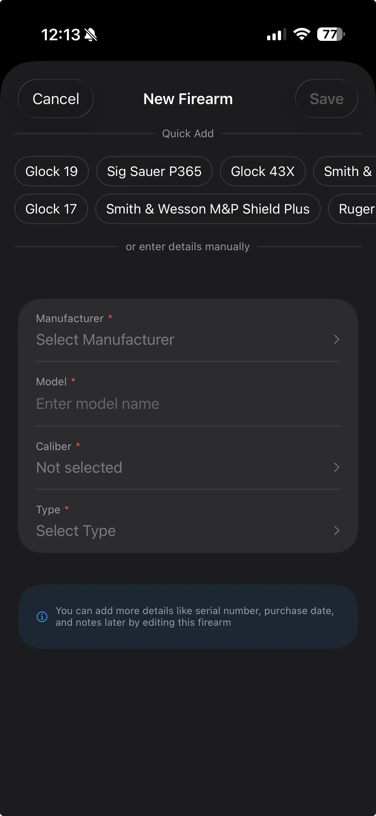 New Firearm — four required fields, Quick Add row for common models, optional details deferred to edit